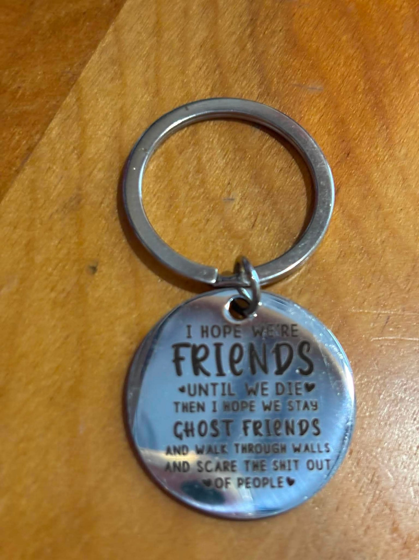 Key Chain, hope we're friends